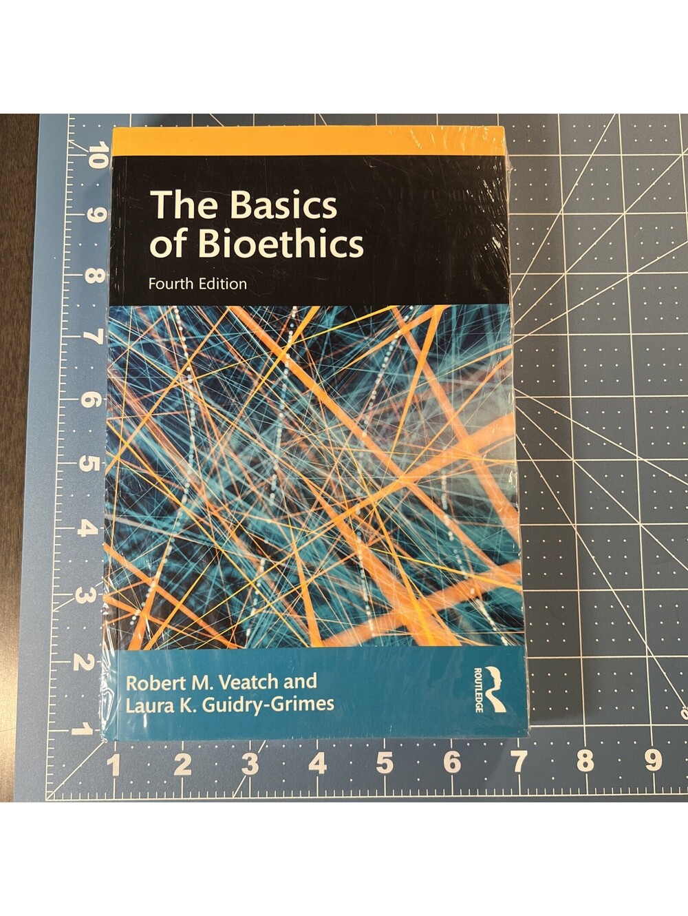 The Basics of Bioethics 4th Ed by Veatch, Robert Guidry-Grimes, Laura K. SEALED